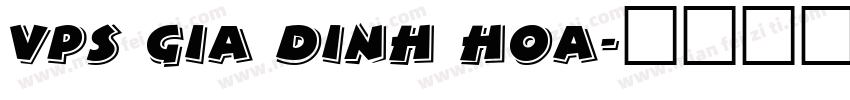 VPS Gia Dinh Hoa字体转换